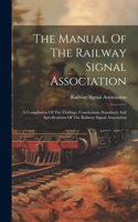 The Manual Of The Railway Signal Association