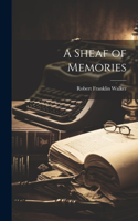 A Sheaf of Memories