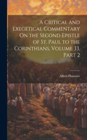 Critical and Exegetical Commentary On the Second Epistle of St. Paul to the Corinthians, Volume 33, part 2