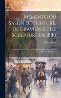 Mémento Du Salon De Peinture, De Gravure Et De Sculpture En 1880