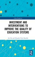 Investment and Interventions to Improve the Quality of Education Systems