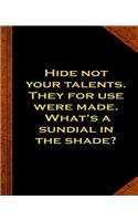 Ben Franklin Quote Hide Talents Sundial Shade Vintage Style Comp Book: (Notebook, Diary, Blank Book) (Famous Quotes Composition Books Notebooks)