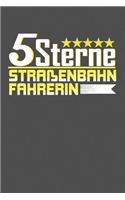 5 Sterne Straßenbahnfahrerin