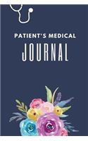 Patient's Medical Journal: Record and keep track of your Medical Visits - Medical History - Chief Complaints - Questions to Ask and even make Appointment Notes - Patient's Med