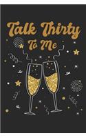 Talk Thirty To Me