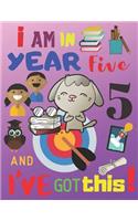 I Am in Year Five and I've Got This!