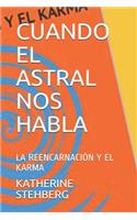 Cuando El Astral Nos Habla
