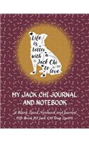 My Jack Chi Journal and Notebook: A Blank Lined Notebook and Journal Gift Book for Jack Chi Dog Lovers