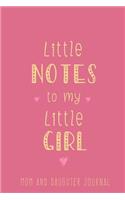 Mom and Daughter Journal Little Notes to My Little Girl
