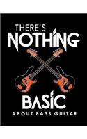 There's nothing basic about bass guitar