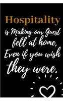 Hospitality is Making Our Guest Fell at Home, Even if you Wish they Were.: Congratulations Graduate Guest book, Congratulatory Message Book for Family And Friends To Write in With Motivational Quotes Gift log Memory year bo