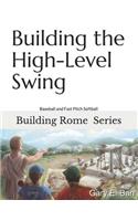 Building the High-Level Swing