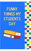 Funny Things My Students Say