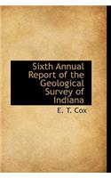 Sixth Annual Report of the Geological Survey of Indiana