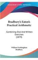 Bradbury's Eaton's Practical Arithmetic