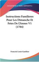 Instructions Familieres Pour Les Dimanche Et Fetes De L'Annee V1 (1784)