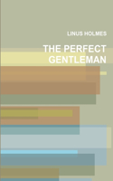 THE Perfect Gentleman