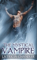 Mystical Vampire: Exotic Life: Volume One