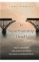 Is Bipartisanship Dead?