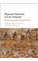 Monastic Education in Late Antiquity