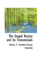 The Gospel History and Its Transmission