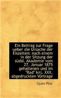 Ein Beitrag Zur Frage Ueber Die Ursache Der Eiszeiten: Nach Einem in Der Sitzung Der S DSL. Akademie