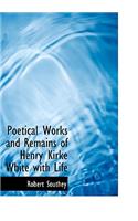 Poetical Works and Remains of Henry Kirke White with Life