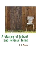 A Glossary of Judicial and Revenue Terms