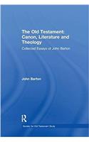 The Old Testament: Canon, Literature and Theology