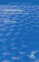 Tribal Epistemologies: Essays in the Philosophy of Anthropology