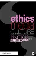 Ethics and Media Culture: Practices and Representations
