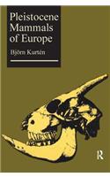 Pleistocene Mammals of Europe