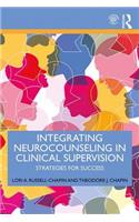 Integrating Neurocounseling in Clinical Supervision