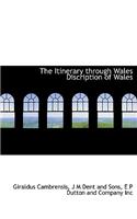 The Itinerary Through Wales Discription of Wales