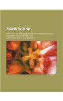 Zions Works (Volume 11); New Light on the Bible, from the Coming of Shiloh, the Spirit of Truth, 1828-1837