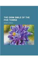 The Grim Smile of the Five Towns