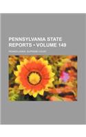 Pennsylvania State Reports (Volume 149): (English)