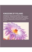 Kingdom of Poland: Congress Poland, Polish Monarchy, Saint Petersburg - Warsaw Railway, Royal Coronations in Poland, Modlin Fortress