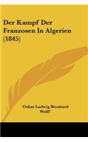 Der Kampf Der Franzosen In Algerien (1845)