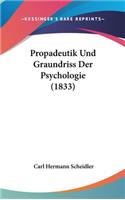Propadeutik Und Graundriss Der Psychologie (1833)