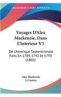 Voyages D'Alex Mackenzie, Dans L'Interieur V3