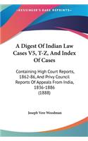 A Digest of Indian Law Cases V5, T-Z, and Index of Cases