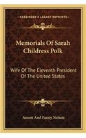 Memorials Of Sarah Childress Polk