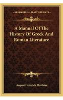 A Manual Of The History Of Greek And Roman Literature