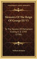 Memoirs of the Reign of George III V1