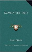 Palmblatter (1881)