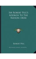 Sir Robert Peel's Address To The Nation (1834)