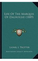 Life Of The Marquis Of Dalhousie (1889)