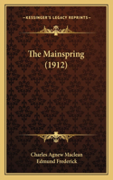 The Mainspring (1912)