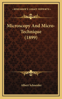 Microscopy and Micro-Technique (1899)